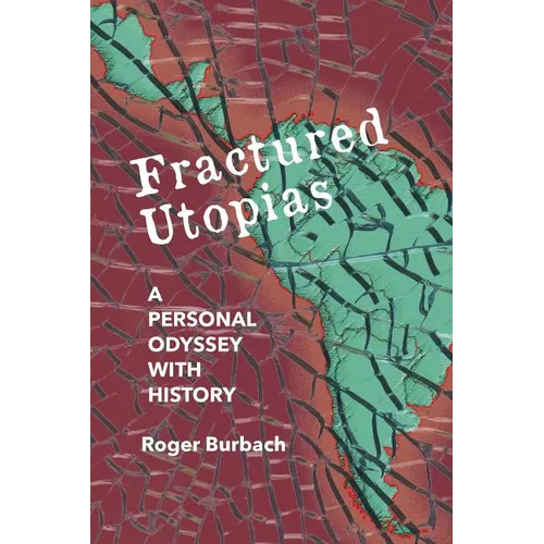 Fractured Utopias: A Personal Odyssey with History - Paperback