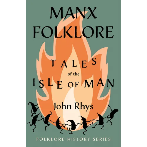 Manx Folklore - Tales of the Isle of Man (Folklore History Series) - Paperback