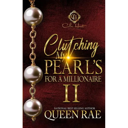 Clutching My Pearls For A Millionaire 2: An African American Romance - Paperback