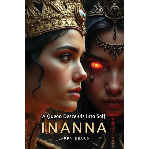 Innana: A Queen Descends Into Self - Paperback