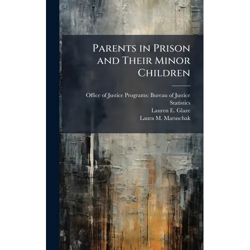 Parents in Prison and Their Minor Children - Hardcover