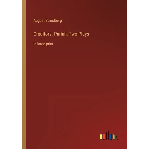 Creditors. Pariah; Two Plays: in large print - Paperback