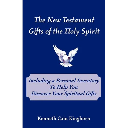 The New Testament Gifts of the Holy Spirit - Paperback