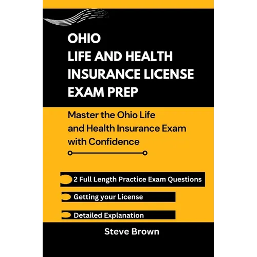 Ohio Life and Health Insurance License Exam Prep: Master the Ohio Life and Health Insurance Exam with Confidence - Paperback