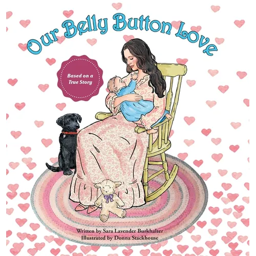 Our Belly Button Love - Hardcover