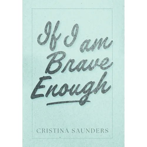 If I am Brave Enough - Hardcover