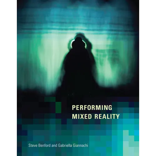 Performing Mixed Reality - Paperback