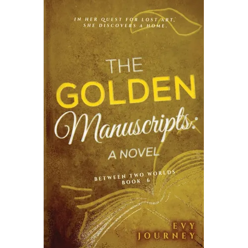 The Golden Manuscripts: A Novel: A Novel - Paperback
