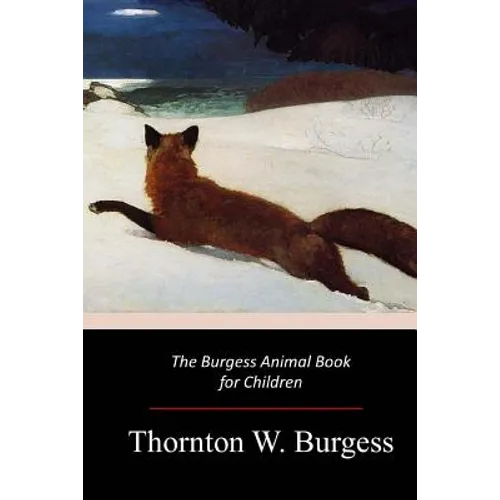 The Burgess Animal Book for Children - Paperback