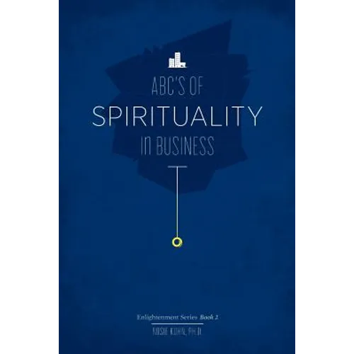 The ABC's of Spirituality in Business - Paperback