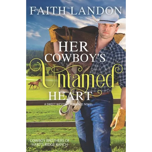 Her Cowboy's Untamed Heart: A Sweet Western Romance Novel - Paperback