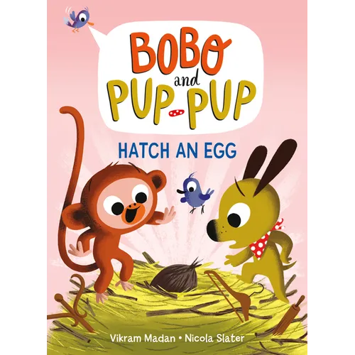 Hatch an Egg (Bobo and Pup-Pup): (A Graphic Novel) - Hardcover
