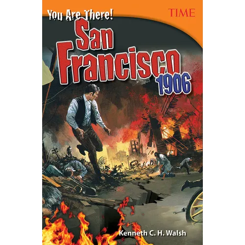 You Are There! San Francisco 1906 - Paperback