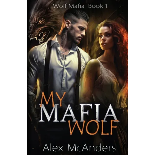My Mafia Wolf: Wolf Shifter Mafia Romance - Paperback