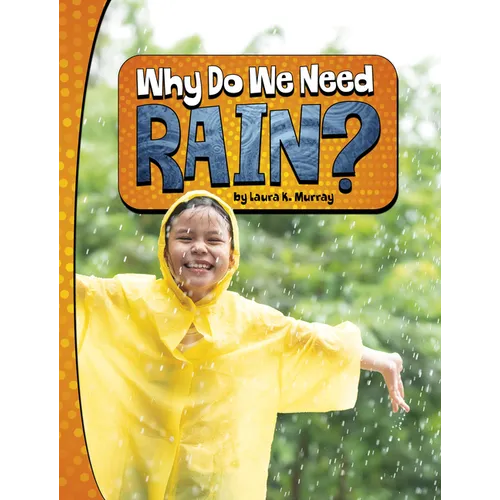 Why Do We Need Rain? - Hardcover