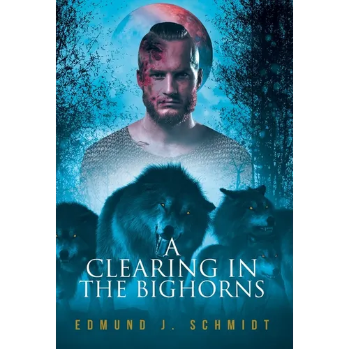 A Clearing in the Bighorns - Hardcover
