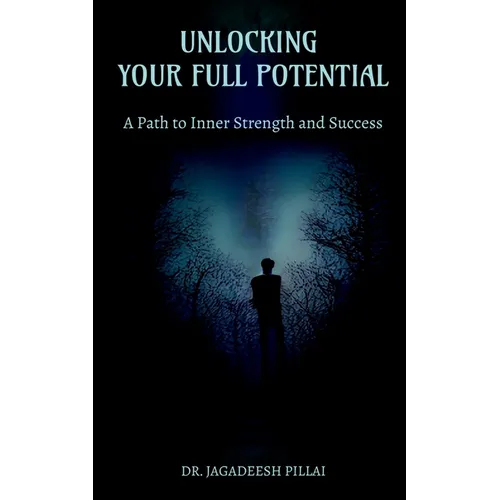 Unlocking Your Full Potential - Paperback