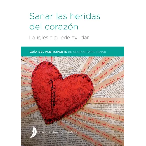 Sanar las heridas del corazón - Participant Guide - Paperback