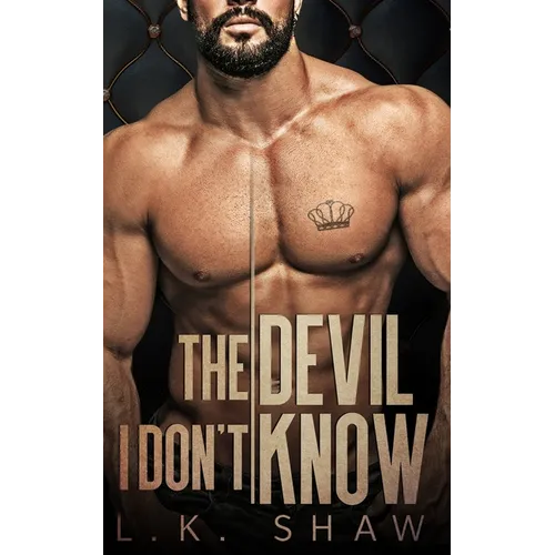 The Devil I Don't Know: An Arranged Marriage Mafia Romance - Paperback