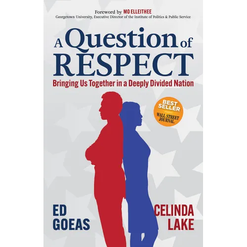 A Question of Respect: Bringing Us Together in a Deeply Divided Nation - Paperback