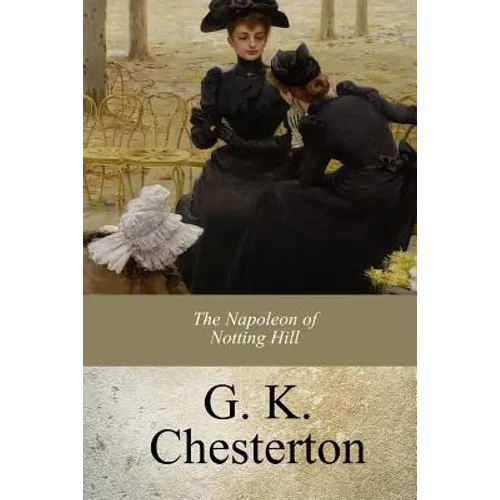 The Napoleon of Notting Hill - Paperback