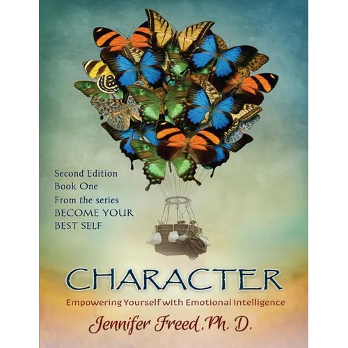 Character: Empowering Yourself with Emotional Intelligence - Paperback
