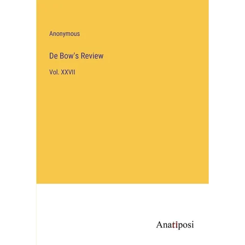 De Bow's Review: Vol. XXVII - Paperback