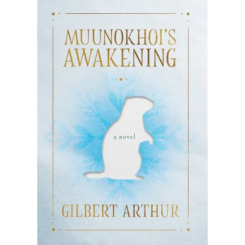Muunokhoi's Awakening - Hardcover