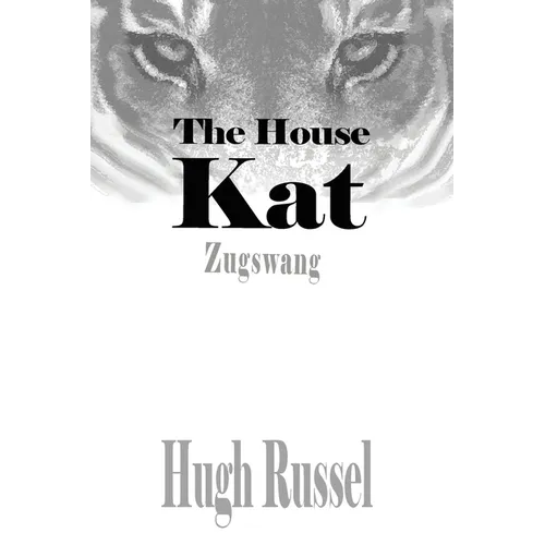 The House Kat: Zugswang - Paperback