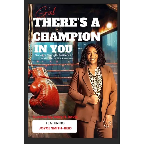 Girl, There's A Champion In You Featuring Author Joyce Smith-Reid - Paperback
