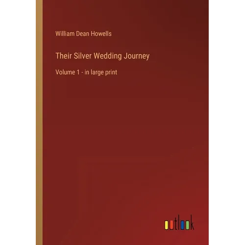Their Silver Wedding Journey: Volume 1 - in large print - Paperback