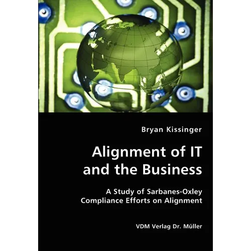 Alignment of IT and the Business - Paperback