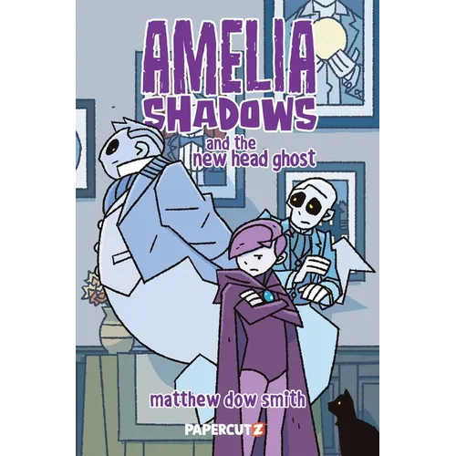 Amelia Shadows and the New Head Ghost - Paperback