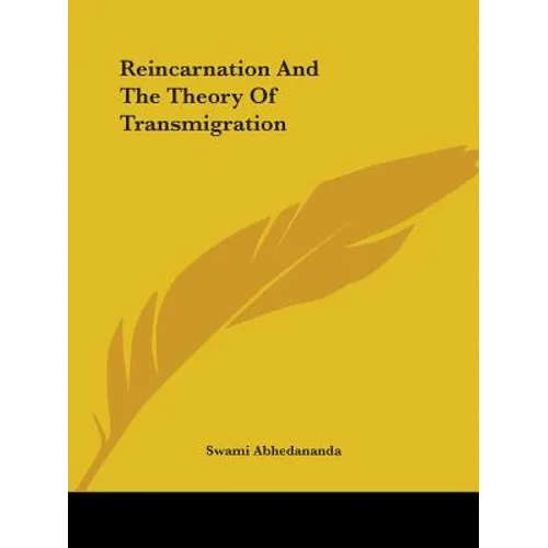 Reincarnation And The Theory Of Transmigration - Paperback