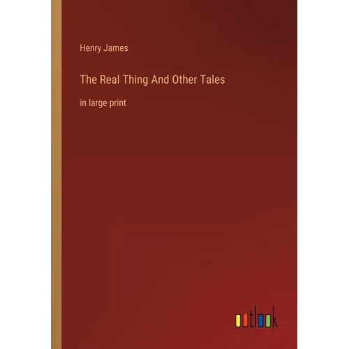 The Real Thing And Other Tales: in large print - Paperback
