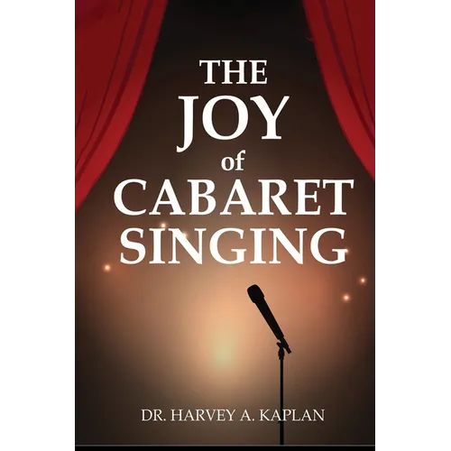 The Joy of Cabaret Singing - Paperback