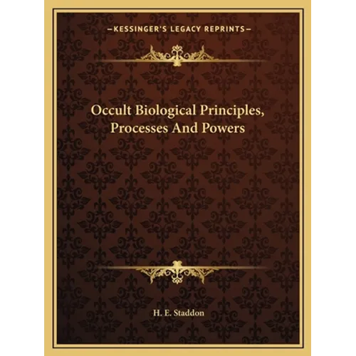 Occult Biological Principles, Processes And Powers - Paperback