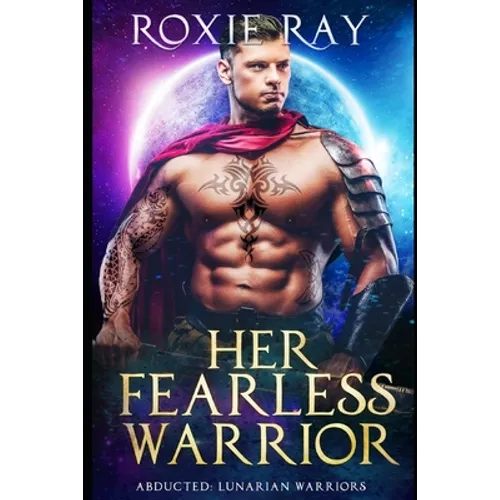 Her Fearless Warrior: A SciFi Alien Romance - Paperback