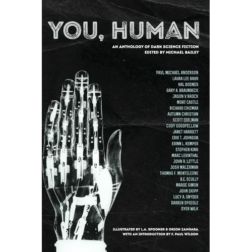 You, Human: An Anthology of Dark Science Fiction - Paperback