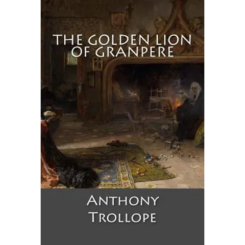 The Golden Lion of Granpere - Paperback