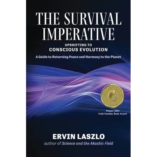 The Survival Imperative: Upshifting to Conscious Evolution - Paperback