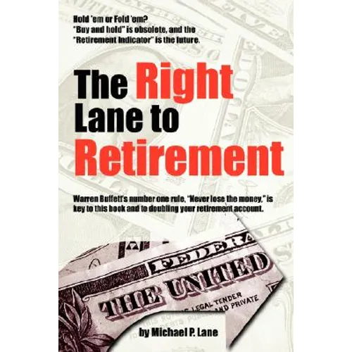 The Right Lane to Retirement - Paperback