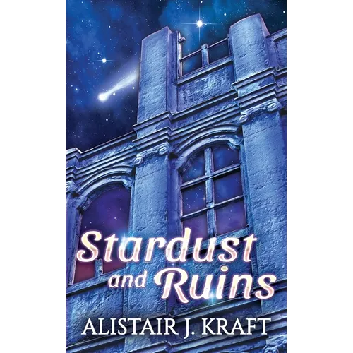 Stardust and Ruins - Paperback