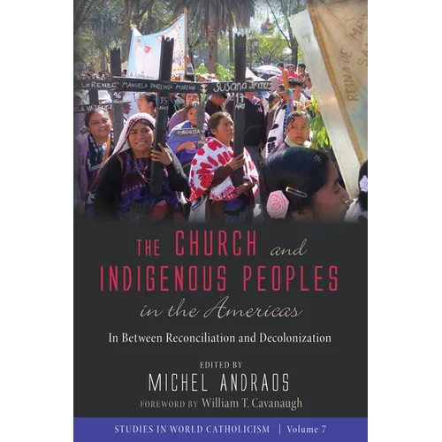 The Church and Indigenous Peoples in the Americas - Paperback