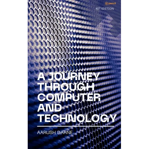 A Journey through Computer and Technology - Paperback