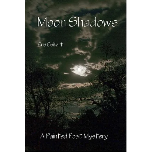 Moon Shadows: A Painted Post Mystery - Paperback