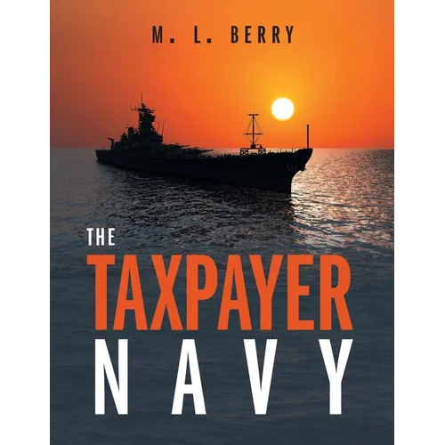 The Taxpayer Navy - Paperback