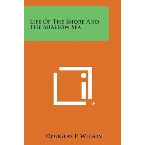 Life of the Shore and the Shallow Sea - Paperback