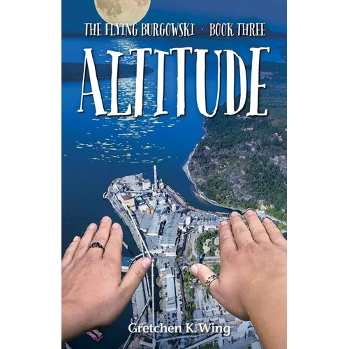 Altitude: The Flying Burgowski Book Three - Paperback
