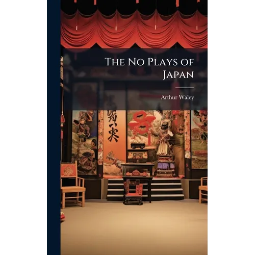 The No Plays of Japan - Hardcover